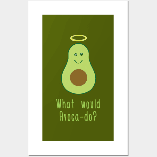 What Would Avacado? Posters and Art